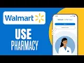 How To Use Walmart Pharmacy