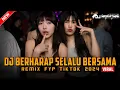 Download Lagu REMIX FYP TIKTOK 2024 ! DJ Berharap Selalu Bersama (Arief) | DUGEM VIRAL TERBARU