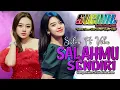 Lagu SALAHMU SENDIRI   SILVA FT VIKA NEW SIGNAL WEDD DAFFA \u0026 ANIS CIMERANG - PURABAYA - SUKABUMI