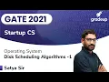 Disk Scheduling Algorithms Class 1 Operating System GATE 2021 Satya Sir Gradeup