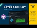Getting Started With Git Snowflake Notebook Integration