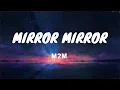 Download Lagu Mirror Mirror -M2M- Lyrics Video