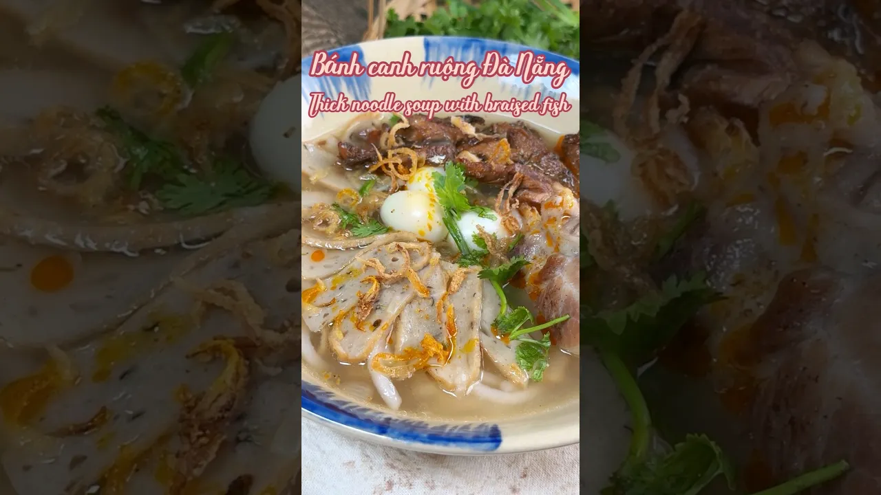 Thick noodle soup with braised fish  #vietnamesedish #vietnamesenoodles #danang