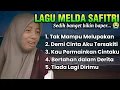 Download Lagu SEDIH BANGET LAGU KISAH MELDA SAFITRI ACEH TERBARU 2025 😭 LAGU POP MELAYU MINANG ENAK DIDENGARKAN