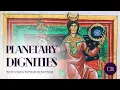 Planetary Dignities in Astrology Planets in Domicile Exaltation Detriment and Fall