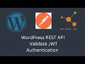 Secure Your WordPress REST API Validate JWT Authentication validate jwt token