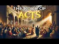 The Book of Acts ESV - Full Dramatized Bible