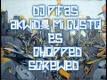 Download Lagu DJ PIFAS-AKWID '' MI GUSTO ES'' ( CHOPPED SCREWED)