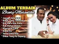 Lagu KUMPULAN LAGU TERBAIK BROERY MARANTIKA \u0026 DEWI YULL