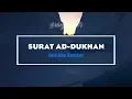 Download Lagu Surat Ad-Dukhan - Zain Abu Kautsar