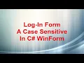Log-In Form a Case Sensitive In C WinForm