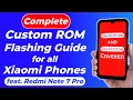 Complete Custom ROM Flashing Guide for All Xiaomi Phones