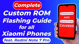 Complete Custom ROM Flashing Guide for All Xiaomi Phones