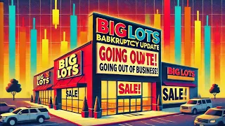 Big Lots Bankruptcy Update Going Out of Business Sales Begin