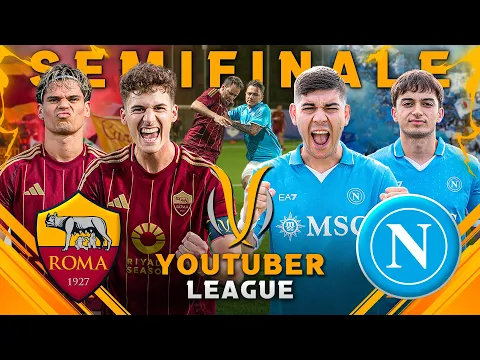 Video Thumbnail: ⚽️🏆 YOUTUBER LEAGUE ► ROMA - NAPOLI | SEMIFINALE