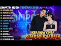 Download Lagu SIMPATIK MUSIK FULL ALBUM TERBARU 2025 || KERANDA CINTA - MEMILIH SETIA - NADA NADA CINTA