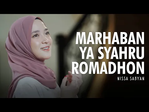 Download MP3 MARHABAN YA SYAHRU ROMADHON - NISSA SABYAN