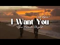 Lagu I Want You - Romantic Love Song | Lyric Video