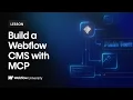 Build a CMS with AI MCP - Webflow tutorial