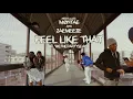 FirstClass - Feel Like That (Official Video) | Shot By @WETHEPARTYSEAN