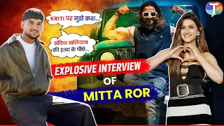 Mitta Ror ने खोले दिल के राज, Ankit Baliyan की हत्या का दुख, Kriti Sanon है Crush | Exclusive