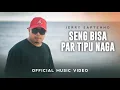Download Lagu JERRY SAPTENNO - SENG BISA PAR TIPU NAGA (OFFICIAL MUSIC VIDEO)