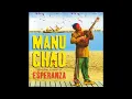 Manu Chao Me Gustas Tú