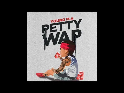 Download MP3 Young M.A - PettyWap