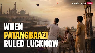 Lucknow Patangbaazi Was Once an Art. This Is Its Forgotten Story!