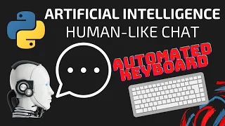 Human-Like Chat AI with Python Part 3