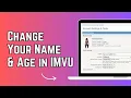 How to Change Your Name Age in IMVU