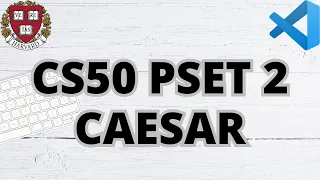 CS50 CAESAR PROBLEM SET 2 SOLUTION