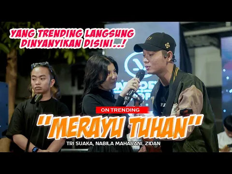 Download MP3 Merayu Tuhan - Nabila Maharani Ft Tri Suaka & Zidan