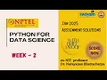 PYTHON FOR DATA SCIENCE Week 2 Solution Answers 2025 January