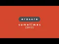 ERASURE - Sometimes 2015
