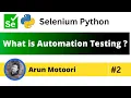 What is Automation Testing Selenium Python - Part 2