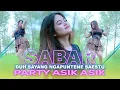 Lagu DJ SABAR (Duh sayang ngapuntene saestu) - PARTY ASIK ASIK || BLAM PROJECT
