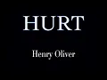 Download Lagu Hurt - Henry Oliver