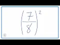 What is 2 Seven-Eighths Raised to the Second Power