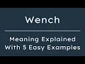What Does Wench Mean Wench Meaning in English With 5 Example Sentences