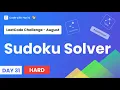 Sudoku Solver LeetCode 37 Aug Day 31 Hashing Matrix