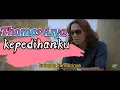 Download Lagu Artist - Thomas Arya -Kepedihanku( Áudio Liriks)