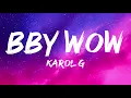 KAROL G, Judeline & rusowsky - BbY WOW (Lyrics)