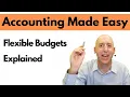 MA40 - Flexible Budgets Explained