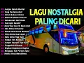 Download Lagu LAGU NOSTALGIA 2025 PALING DICARI - LAGU KENANGAN SEPANJANG WAKTU - JANGAN SALAH MENILAIKU