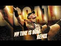 Lagu John Cena - My Time Is Now (Remix)