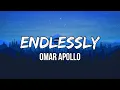 Omar Apollo - Endlessly Yourself to me baby