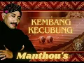 Lagu Koleksi terbaik Sang Maestro Manthous - Kembang Kecubung
