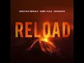 Sebastian Ingrosso & Tommy Trash ft John Martin - Reload Extended Mix