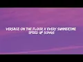 versace on the floor x every summertime|lyrics|(speed up song)